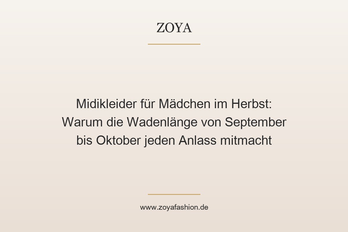 Midikleider für Mädchen im Herbst: Warum die Wadenlänge von September bis Oktober jeden Anlass mitmacht